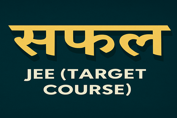 सफल -JEE (Target Course)