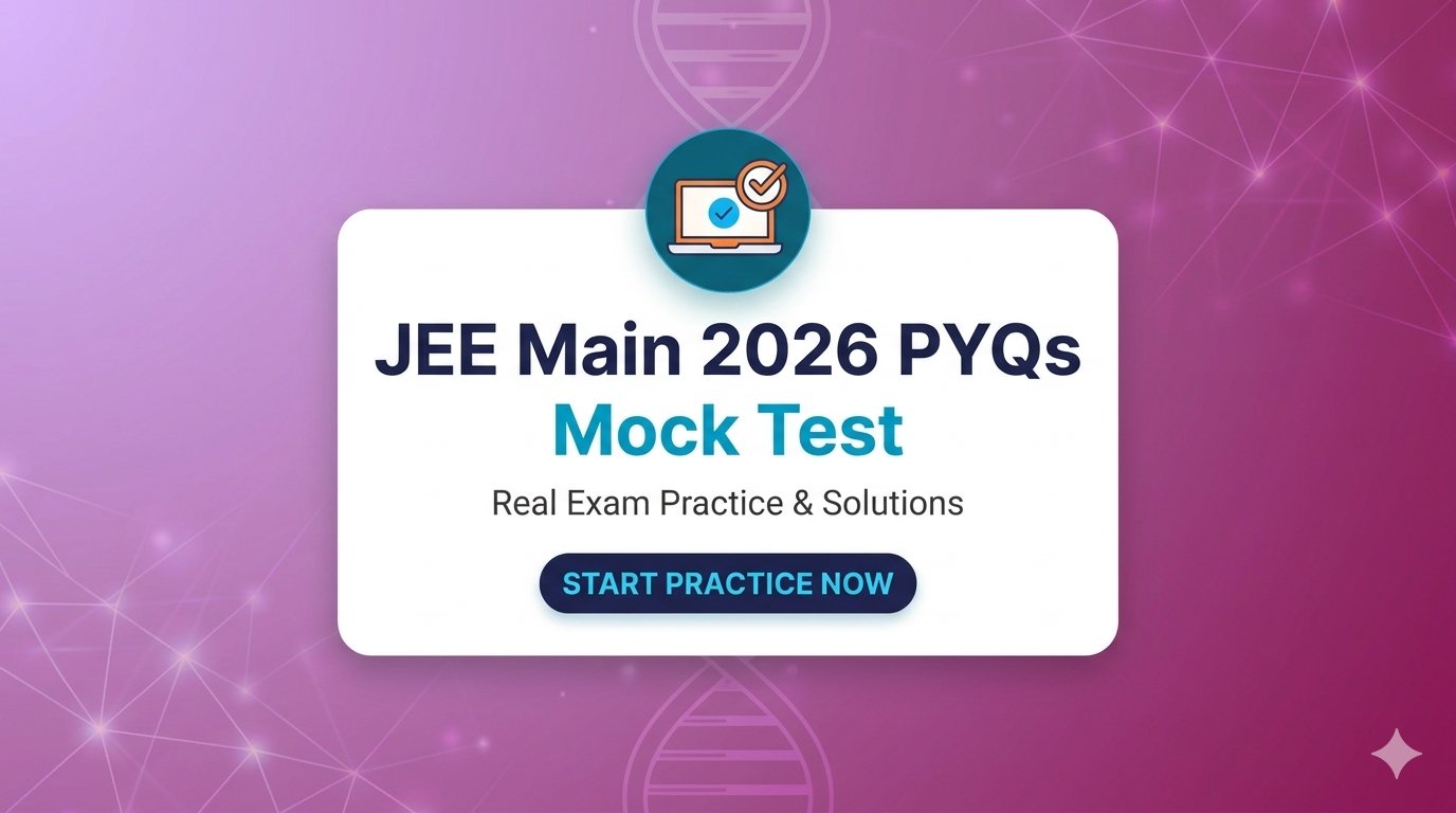 JEE Main 2026 PYQs Mock Test | Real Exam Practice & Solutions