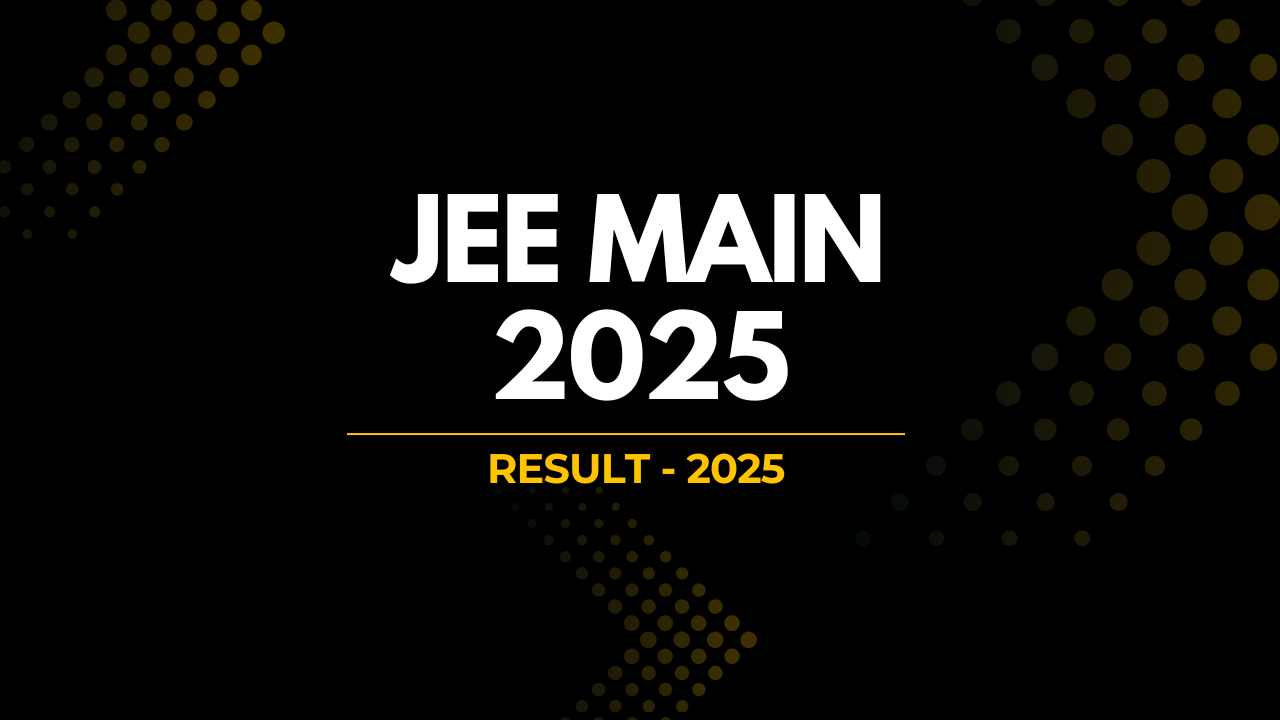 JEE Main 2025 - Results